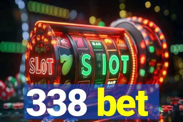 338 bet